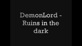 Watch Demonlord Ruins In The Dark video