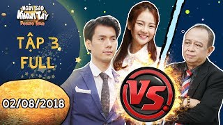 Ngôi sao khoai tây|tập 3 full: Nhan Phúc Vinh liều lĩnh dùng Tam Triều Dâng thách thức Tiểu Bảo Quốc