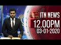 ITN News 12.00 PM 03-01-2020