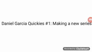 Daniel Garcia Quickies Making A New Series