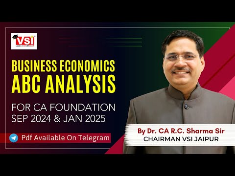 CA Foundation Business Economics ABC Analysis For Sep 2024 & Jan 2025 By DR. CA RC Sharma Sir