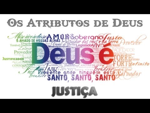 Os Atributos de Deus - A Justiça de Deus - Paulo Junior