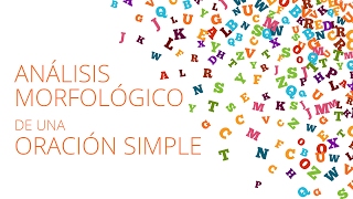 Análisis morfológico de una oración simple