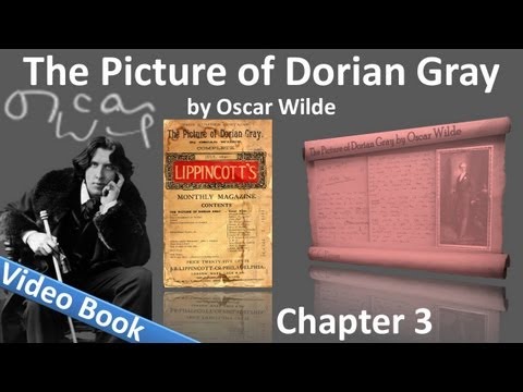 Chapter 03 - The Picture of Dorian Gray by Oscar Wilde