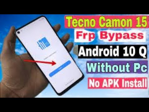 Tecno Camon 15 FRP Bypass Android 10 Remove unlock Tecno Camon 15 FRP Bypass Android 10 Remove unlock
