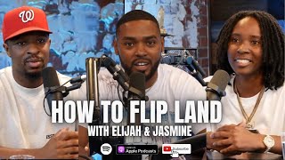 How to Flip Land with Elijah & Jasmine