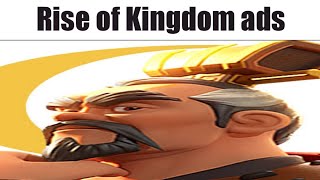 Rise Of Kingdom Ads Be Like