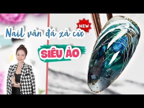 Nail vân đá xà cừ siêu ảo - Ẩn xà cừ vân đá nail mới