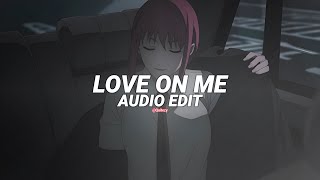 Love On Me - Jtbazz [Edit Audio]