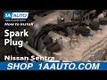 How To Install Replace Spark Plugs Nissan Sentra 04-06 1AAuto.com