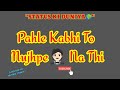 WhatsApp status/ Mohabbat kabhi maine/ Sonu Nigam/ Pahli Nazar/ Lovely/ Heart touching/ Trend/ Viral