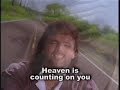 Heaven Is Counting On You Video preview