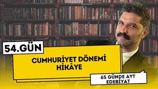 Huriyet Dönemi Hikâye 54.Gün 65 Günde Ayt Edebiyat Kampı