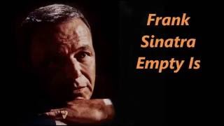 Watch Frank Sinatra Empty Is video