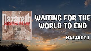 Watch Nazareth Waiting For The World To End video