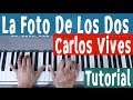 Carlos Vives - La Foto De Los Dos - P... Carlos Vives - La Foto De Los Dos - P...