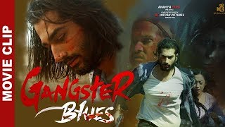 Gangster Blues - Nepali Full Movie Clip || Aashirman Ds Joshi, Aana Sharma || Movie 2018