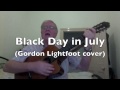 1564. Black Day in July (Gordon Lightfoot)
