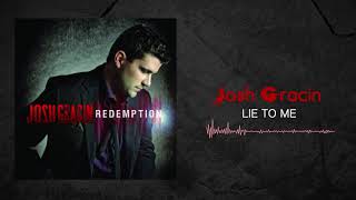 Watch Josh Gracin Lie To Me video