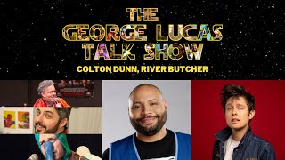 The George Lucas Talk Show: Episode XXVIII with Colton Dunn and Rhea Butcher
