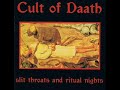 Cult Of Daath - Slit Throats #2 Conceived Through Black Mass Rape