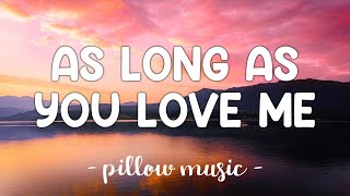As Long As You Love Me - Justin Bieber (Lyrics) 🎵