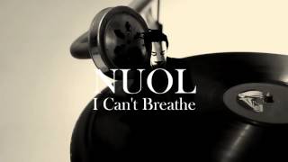 Watch Nuol I Cant Breathe video