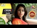 Crime Patrol Dastak - Ep 851 - Full Episode - 28th August, 2018