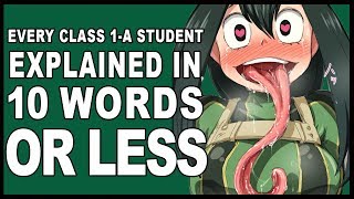 Every Class 1-A Student Explained in 10 Words or Less! (My Hero Academia / Boku no Hero)