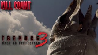 Tremors 3 Back To Perfection 2001 Kill Count