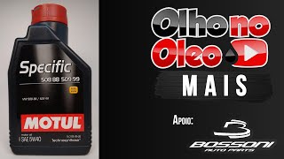 Olho no Óleo Mais - Motul Specific 508.88 509.99 5W40 - Volkswagen