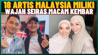 18 Artis Malaysia Memiliki Wajah Seiras  (Mira Filzah, Qasrina Karim)