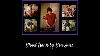 Blood Bank by Bon Iver
