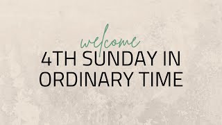 4th Sunday in Ordinary Time - 1-28-23 5pm Mass - Our Lady of Nazareth