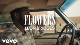 Watch Leon Bridges Flowers video