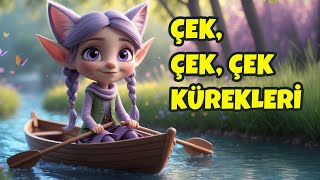 Çek Çek Çek Kürekleri Çocuk Şarkısı & Nehirde Kayık Türkçe Çocuk Şarkıları