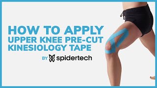 SpiderTech™: How to apply the Upper Knee Application