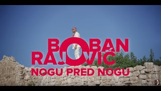 Boban Rajovic - Nogu Pred Nogu