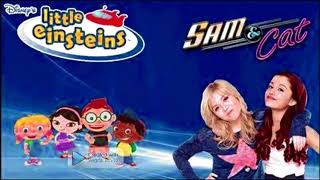 Little Einsteins Sam & Cat Theme Song Mashup