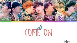 Got7 Come On Sub Español Color Coded Han Rom Esp Got7 Come On Sub Español Color Coded Han Rom Esp