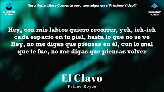 Prince Royce El Clavo Letra Oficial 2018 Prince Royce El Clavo Letra Oficial 2018