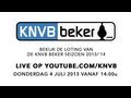 LIVESTREAM: KNVB Beker 2013/'14 Loting