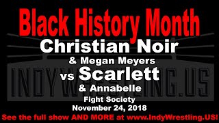 Black History Month - Christian Noir & Megan Meyers Vs Scarlett & Annabelle