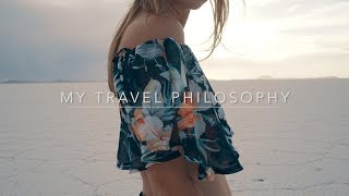 EXPLORE THE WORLD // My Travel Philosophy