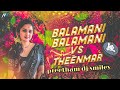 Balamani Balamani old folk song 💃🏻💥..... remix by preetham dj smiley.....🎧