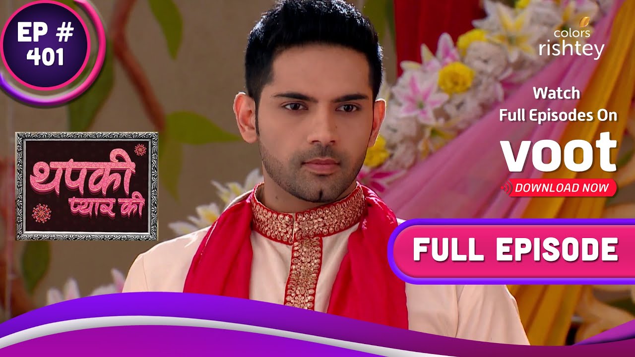 Thapki Pyar Ki | slap love Ep. 401 | Thapki Thapki Pyar Ki | slap love Ep. 401 | Thapki