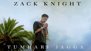 Watch Zack Knight Tumhari Jagga video