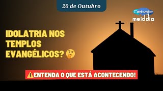 Será Que A Idolatria Já Chegou Aos Templos Evangélicos?