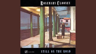 Watch Rosemary Clooney Still On The Road Album Version video