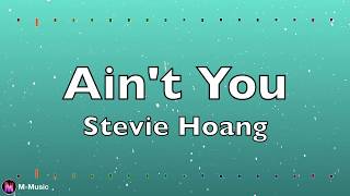Watch Stevie Hoang She Just Aint You video